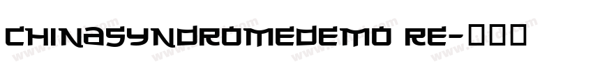ChinaSyndromeDEMO Re字体转换